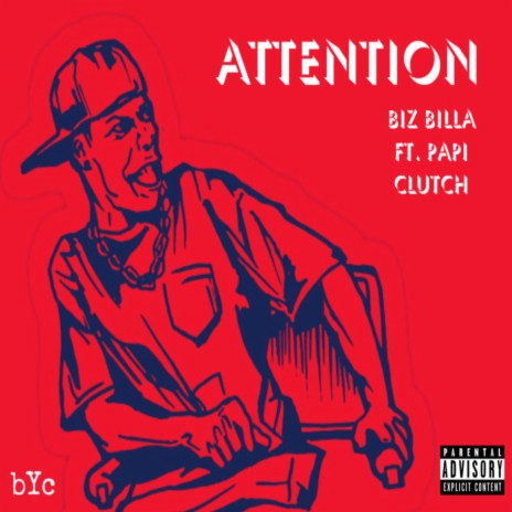 Attention ft. Papi Clutch | Boomplay Music