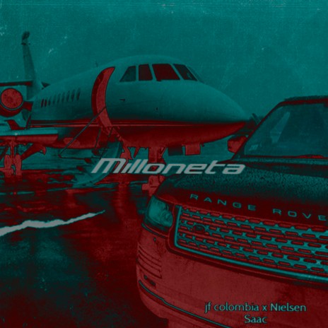 Milloneta ft. nielsen saac | Boomplay Music