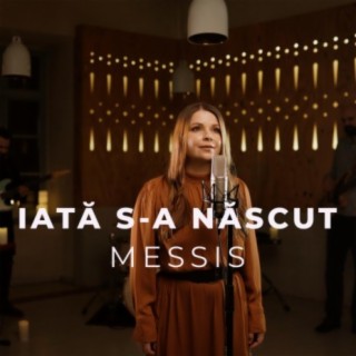 Iată S-a născut