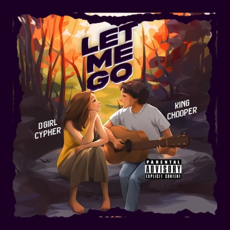 Let Me Go ft. D Girl Cypher | Boomplay Music