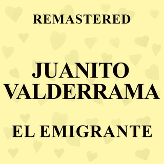El Emigrante (Remastered)