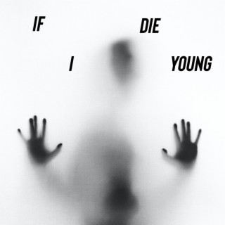 If I Die Young