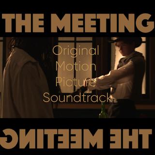 The Meeting (Orginal Motion Picture Soundtrack)