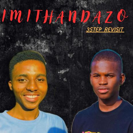 Imithandazo 3step Revisit Mr Gkay ft. Beekay Monalayzzar | Boomplay Music