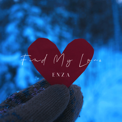 Find My Love | Boomplay Music