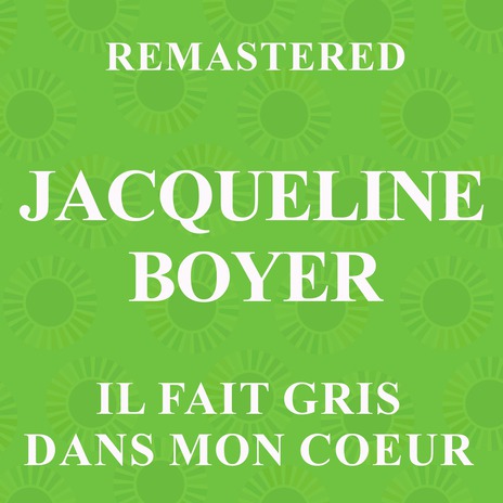 Il fait gris dans mon coeur (Remastered)