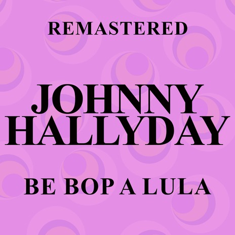 Be Bop a Lula (Remastered)