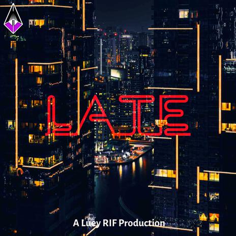 Late | Boomplay Music