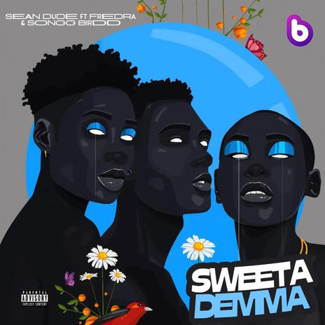 Sweeta Demma ft. Fredra & Songg Birdd | Boomplay Music