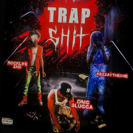 Trap Shit ft. Rocklife Zho & Kappo Slugga