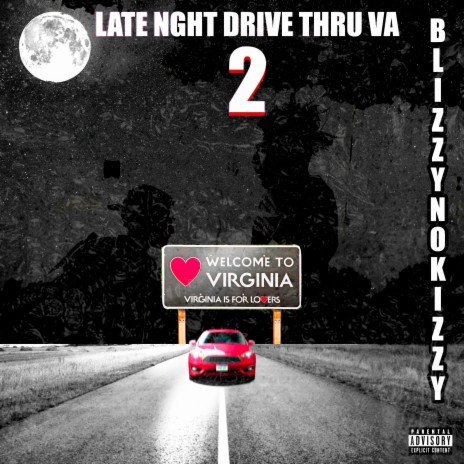 Late Nght Drive Thru VA 2 | Boomplay Music