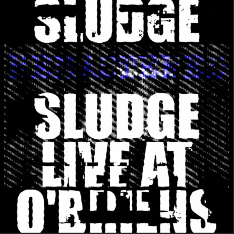 SLUDGE 2 (Live at O'Briens Pub, Allston, MA 12/28/22)