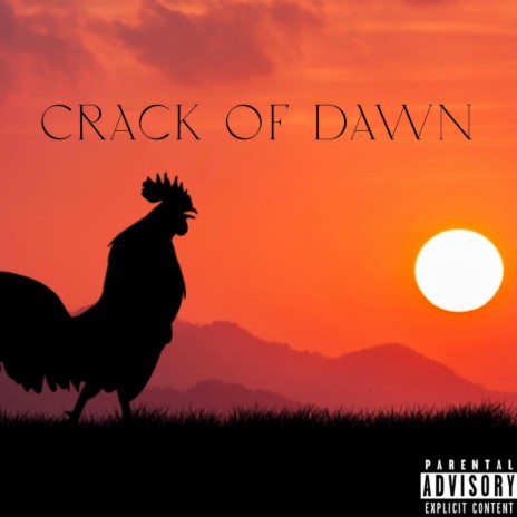 Crack Of Dawn | Boomplay Music