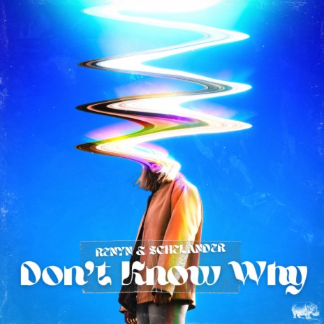 Don't Know Why ft. SCHELANDER | Boomplay Music