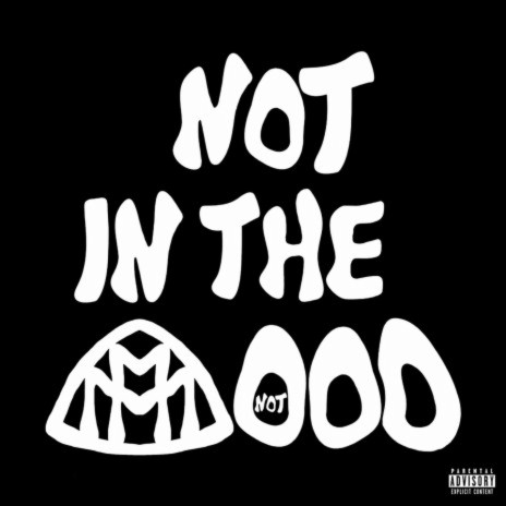 not in the mood | Boomplay Music