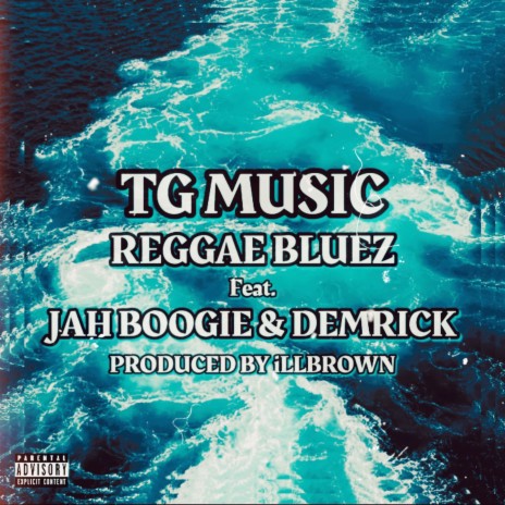 Reggae Bluez ft. Jah Boogie & Demrick | Boomplay Music