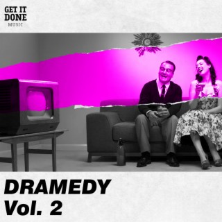 Dramedy Vol 2