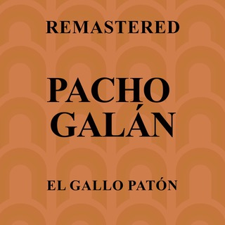 El Gallo Patón (Remastered)