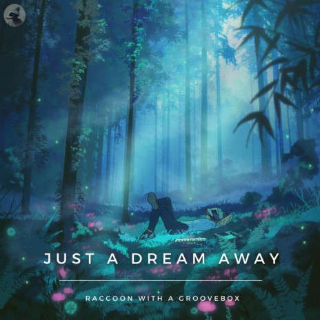 Just a dream away | Boomplay Music