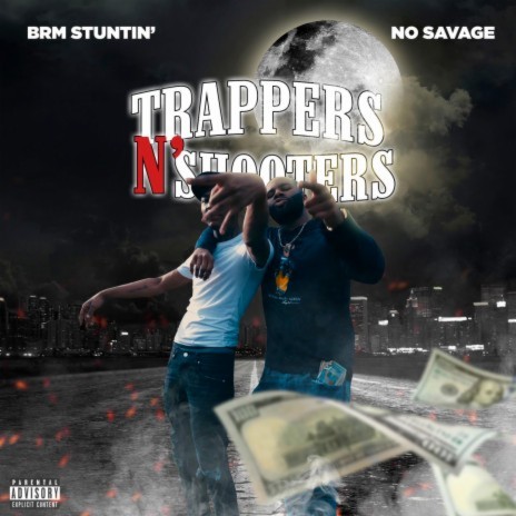 Trappers N' Shooters ft. No Savage | Boomplay Music