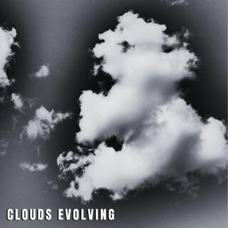 Clouds Evolving