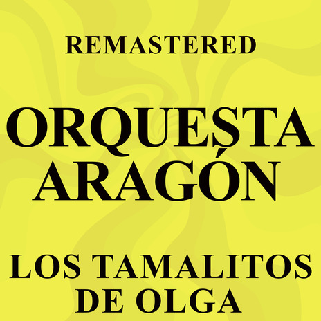 Los tamalitos de Olga (Remastered) | Boomplay Music