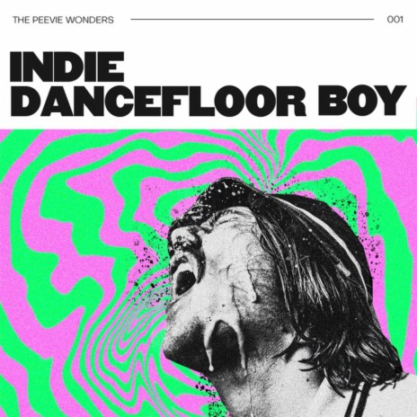 Indie Dancefloor Boy | Boomplay Music