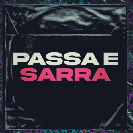 Passa e Sarra ft. DJ BILL RPZ | Boomplay Music