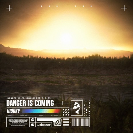 Danger is coming | Boomplay Music