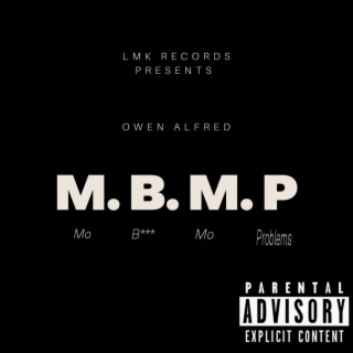M.B.M.P lyrics | Boomplay Music
