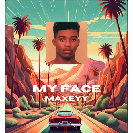 My Face | Boomplay Music