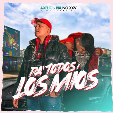 Pa' Todos Los Míos (feat. Bruno XXV) | Boomplay Music