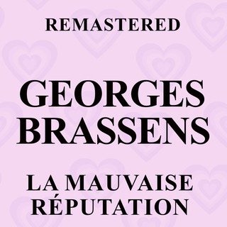 La mauvaise réputation (Remastered)