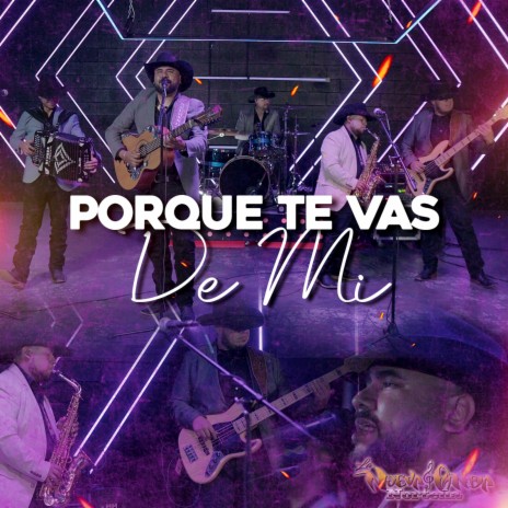 Porque Te Vas De Mi | Boomplay Music