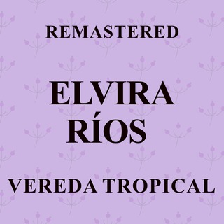 Vereda tropical (Remastered)