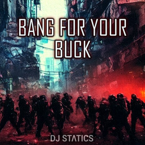 Bang For Your Buck | Boomplay Music