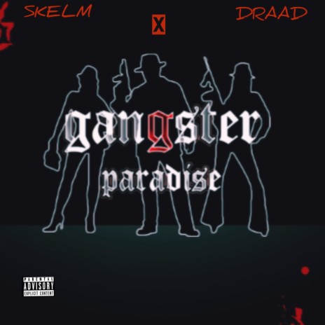 GANGSTER PARADISE ft. DRAAD | Boomplay Music