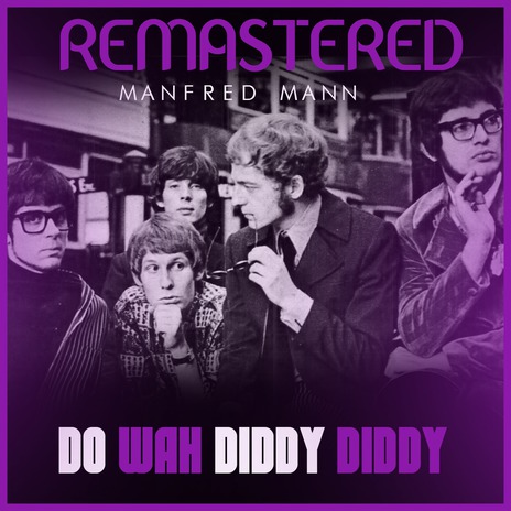 Do Wah Diddy Diddy (Remastered) | Boomplay Music