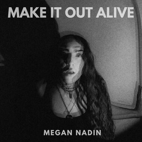 MAKE IT OUT ALIVE | Boomplay Music