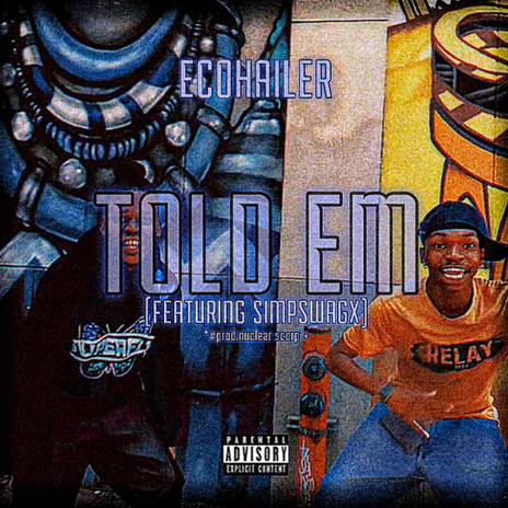 Told Em ft. SimpSwagX | Boomplay Music