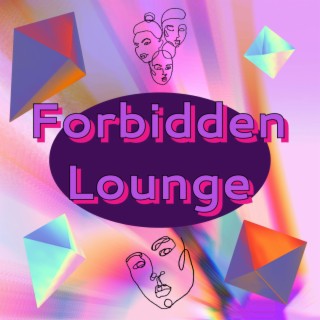 xx forbidden lounge xx