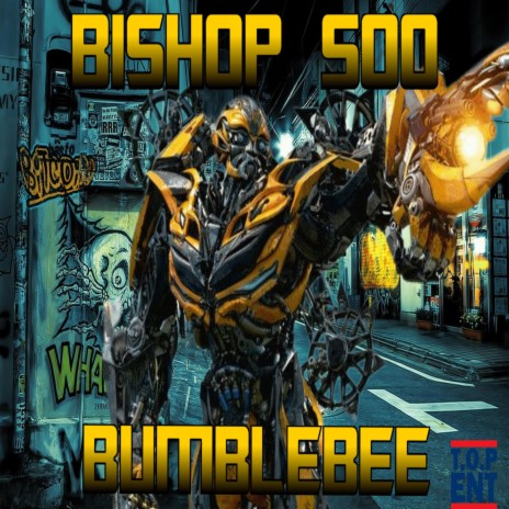 Bumblebee ft. Bishop 500 | Boomplay Music