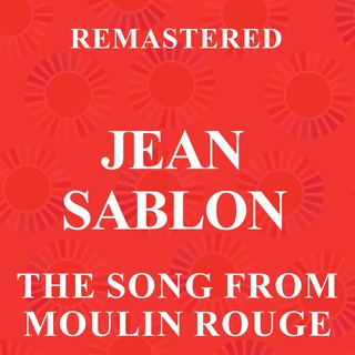 The Song from Moulin Rouge (Remasterd)