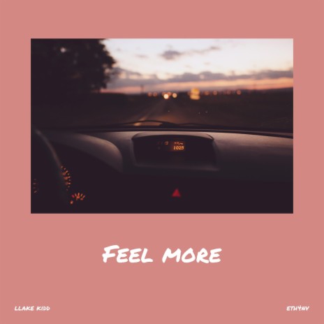 feel more ft. eth4nv | Boomplay Music