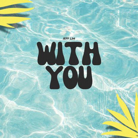 With You | Boomplay Music