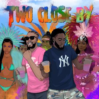 Two Close By ft. Javi Global lyrics | Boomplay Music