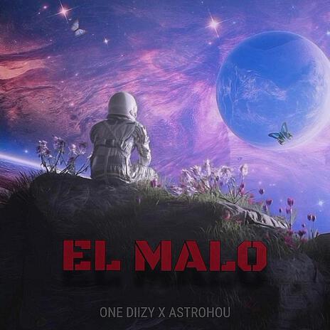 El Malo ft. Astrohou | Boomplay Music