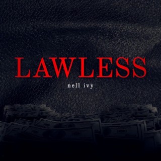 LAWLESS lyrics | Boomplay Music