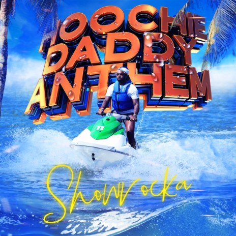 Hoochie Daddy Anthem | Boomplay Music