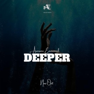 Deeper